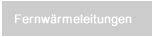 Fernw&auml;rmeleitungen